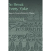 To Break Every Yoke: Essays in Honor of Marvin L. Chaney