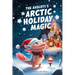 The Axolotl's Arctic Holiday Magic