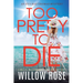 Too Pretty to Die