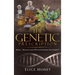 The Genetic Prescription: Book 2 - Healing your DNA with Genetic Oil Elixirs(TM)