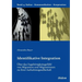 Identifikative Integration. Über das Zugehörigkeitsgefühl von Migranten und Migrantinnen zu ihrer Aufnahmegesellschaft.