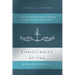 Christianity at the Crossroads: How the Second Century Shaped the Future of the Church