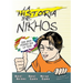 historia de Nikhos Softcover Story of Nikhos