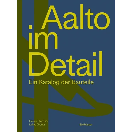 Aalto Im Detail: Ein Katalog Der Bauteile