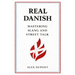 Real Danish - Mastering Slang and Street Talk