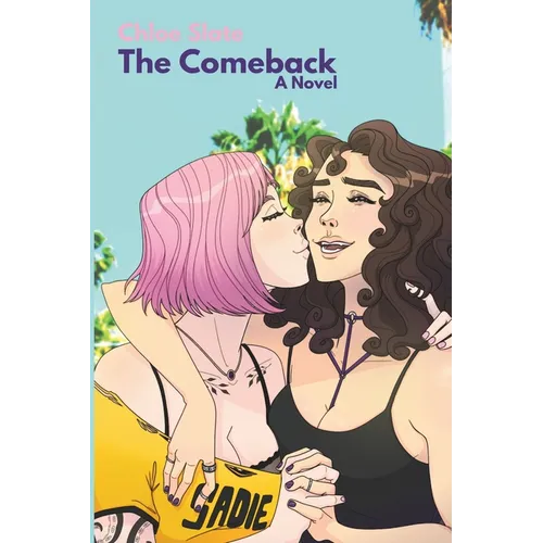 The Comeback: A Sapphic Romance Adventure