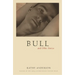 Bull: And Other Stories