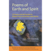 Poems of Earth and Spirit: 70 Poems and 40 Practices to Deepen Your Connection With Nature