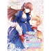 My Sister Took My Fiancé and Now I'm Being Courted by a Beastly Prince (Manga) Vol. 2