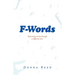 F-Words: Reframing words through a different lens.