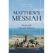 Matthew's Messiah: His Jewish Life and Ministry