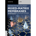 Mixed-Matrix Membranes: Preparation Methods, Applications, Challenges and Performance