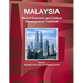 Malaysia Recent Economic and Political Developments Yearbook Volume 1 Strategic Information and Developments