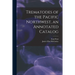 Trematodes of the Pacific Northwest, an Annotated Catalog