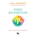 Vidas En Positivo / Positive Lives
