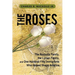 The Roses: The Nuckolls Family, the Lyman Family, and One Hundred Fifty Immigrants Who Helped Shape America