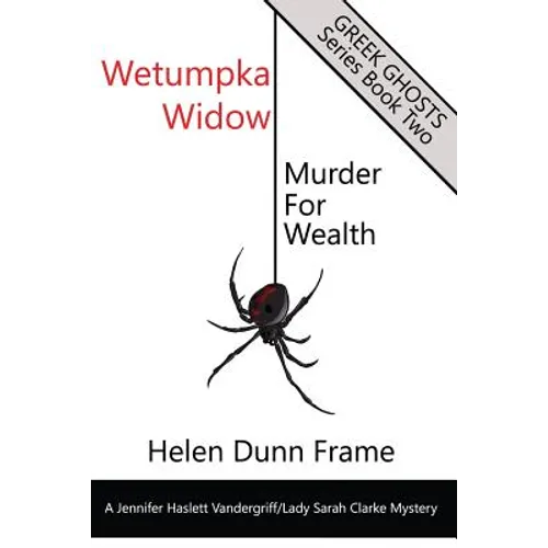 Wetumpka Widow: Murder for Wealth