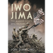 Iwo Jima: The Marine Corps' Epic Victory