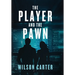 The Player and The Pawn