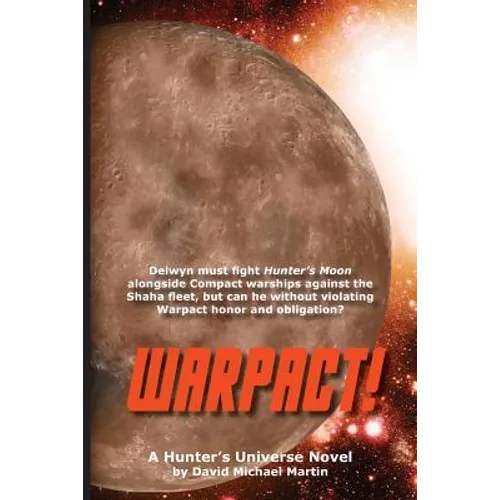 Warpact!: A Hunter's Universe Novel