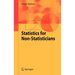 Statistics for Non-Statisticians