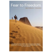 Fear to Freedom: Unleashing the Power Within and Overcoming Life's Biggest Obstacles to Conquer Fear and Live Authentically: Mastering Your Inner Demo