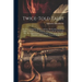 Twice-Told Tales: The Gray Champion. Sunday at Home. the Wedding Knell. the Minister's Black Veil. the Maypole of Merry Mount. the Gentl