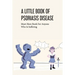 A Little Book Of Psoriasis Disease- Must-have Book For Anyone Who Is Suffering: The Program For Psoriasis