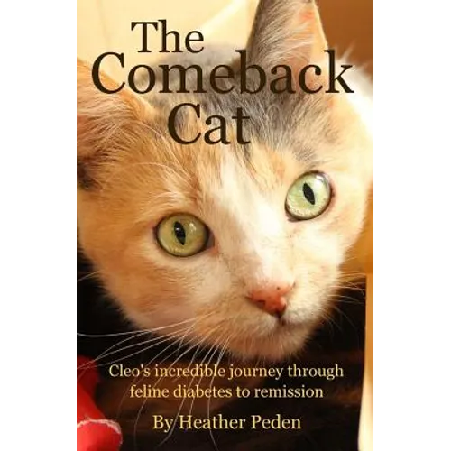 The Comeback Cat: Cleo's incredible journey through feline diabetes to remission