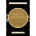The Heresy of Orthodoxy: How Contemporary Culture's Fascination with Diversity Has Reshaped Our Understanding of Early Christianity