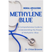 Medical Applications of Methylene Blue: A Comprehensive Guide to Understanding the Power of Methylene Blue