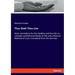 Thus Shalt Thou Live: Hints and Advice for the Healthy and the Sick on a Simple and Rational Mode of Life and a Natural Method of Cure; translated fro