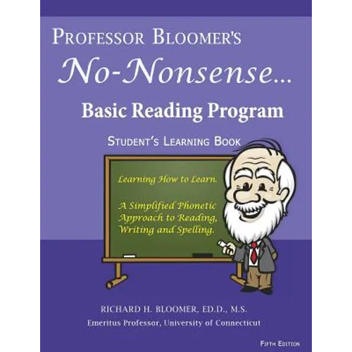 Professor Bloomer's No-Nonsense Basic Reading Program: Student's Learning Book