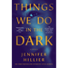 Things We Do in the Dark