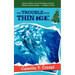 The Trouble with Thin Ice