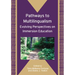 Pathways to Multilingualism: Evolving Perspectives on Immersion Education