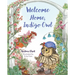 Welcome Home, Indigo Owl
