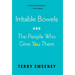 Irritable Bowels and The People Who Give You Them