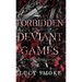 Forbidden Deviant Games