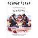 Cowboy Slang: Colorful Cowboy sayings!