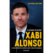 Xabi Alonso. La Elegancia de Un Líder