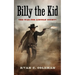 Billy the Kid: The War for Lincoln County