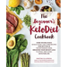 The Beginner's Ketodiet Cookbook: Over 100 Delicious Whole Food, Low-Carb Recipes for Getting in the Ketogenic Zone, Breaking Your Weight-Loss Plateau