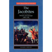 The Jacobites: Britain and Europe 1688-1788