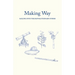 Making Way: Sailing Into the Revolutionary Storm