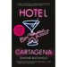 Hotel Cartagena: Volume 4