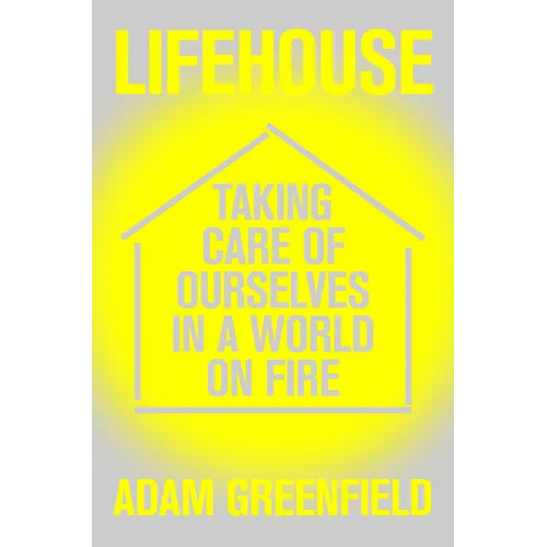 Lifehouse: Taking Care of Ourselves in a World on Fire