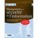 Management de la sécurité de l'information: Présentation générale de l'ISO 27001 et de ses normes associées - Une référence opérationnelle pour le RSS