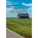 Sweet Adversity: A Southern Writer Finds Stories-and Good-in Everything