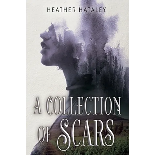 A Collection of Scars